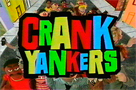 Crank Yankers